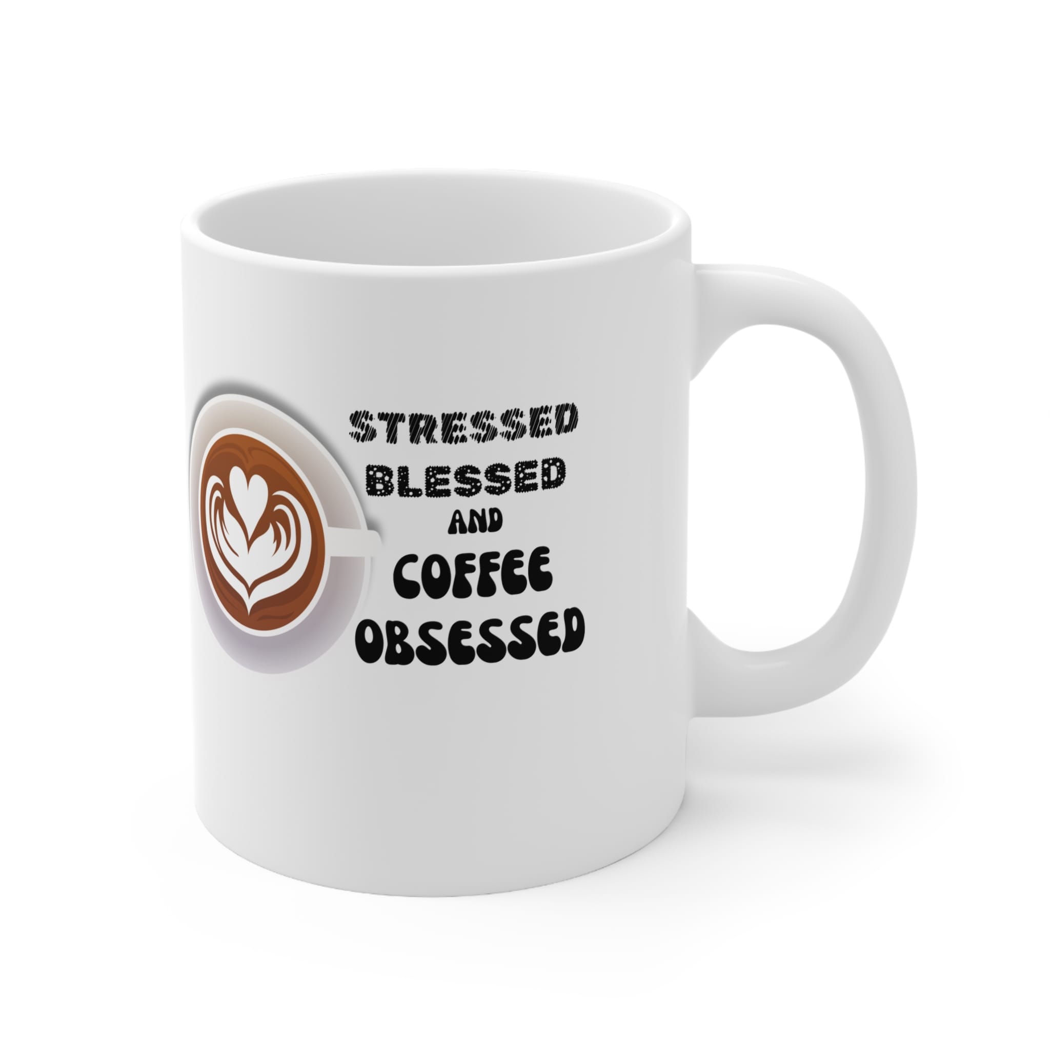 Stresses Blessed And Coffee Obsessed Funny Mug by RudeCuppa