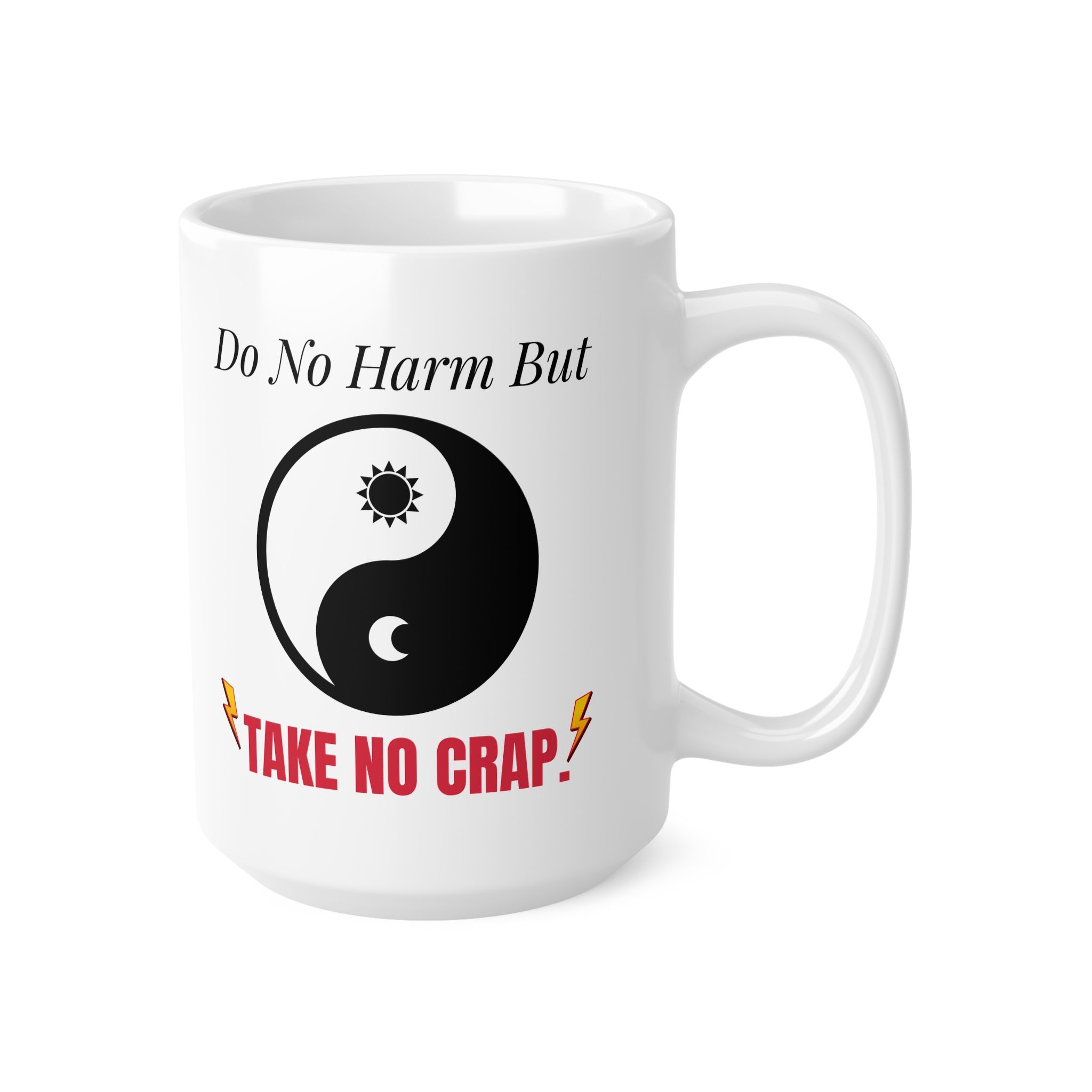 Do No Harm, But Take No Crap. Funny Work Ceramic Coffee Cups, 11oz, 15oz - Image 6