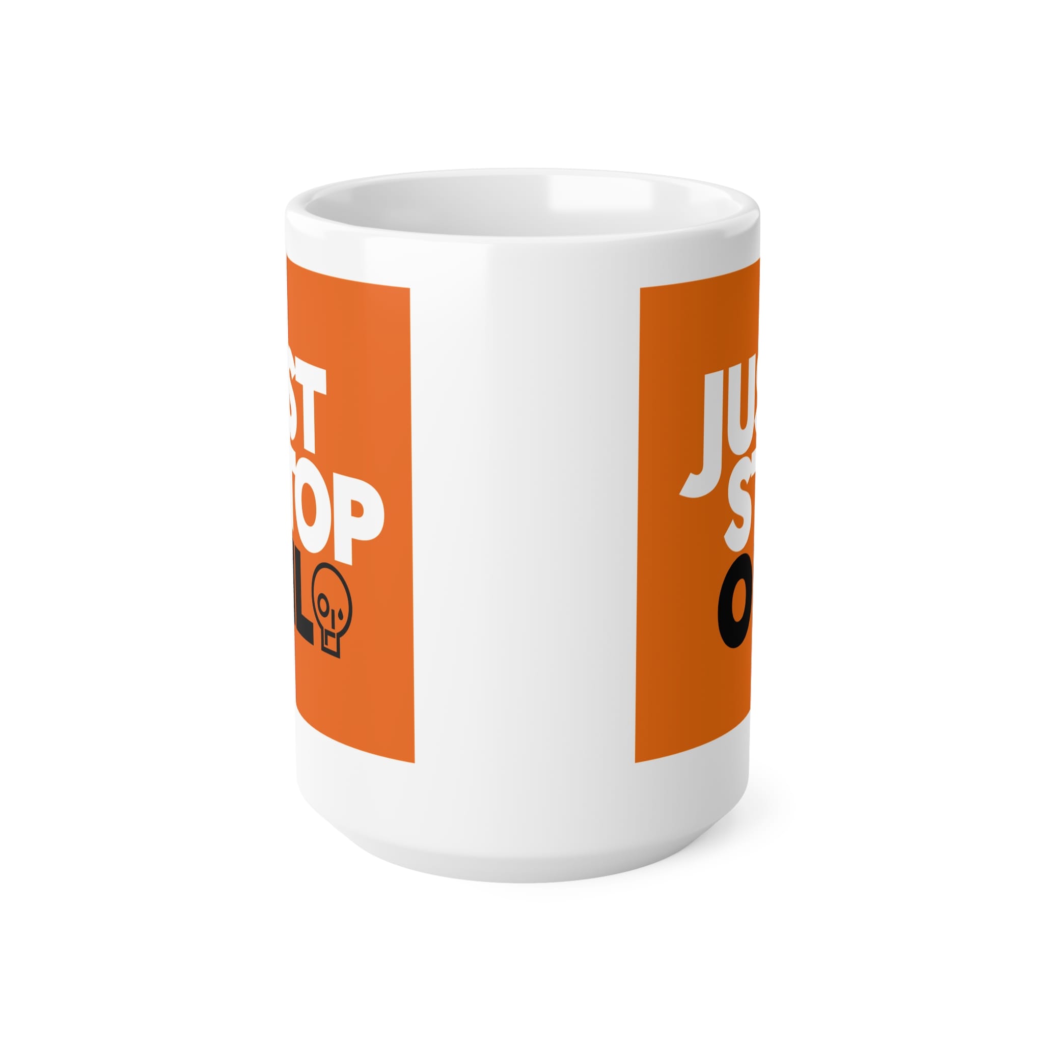 Just Stop Oil Funny Mug by RudeCuppa