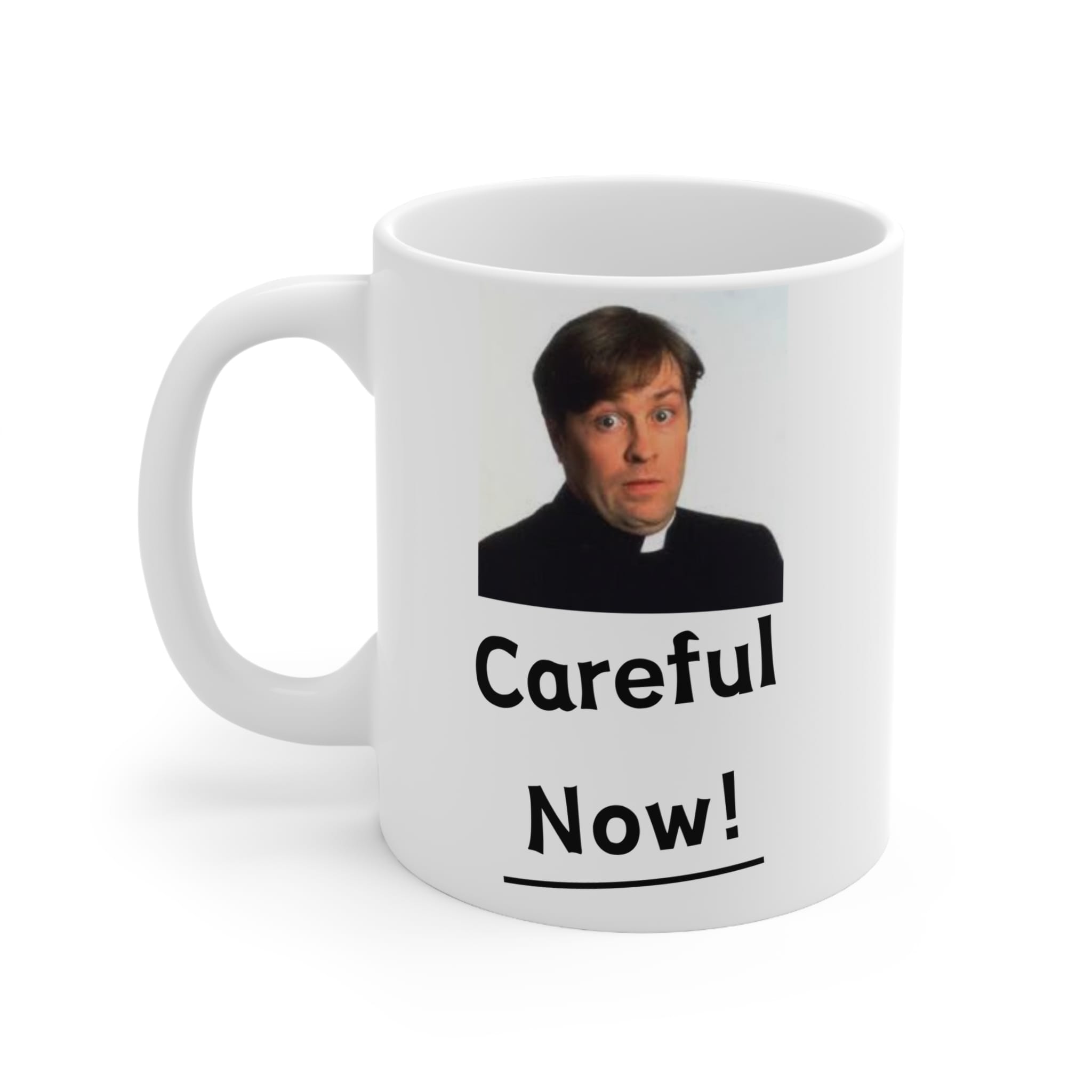 Careful Now Funny Mug by RudeCuppa
