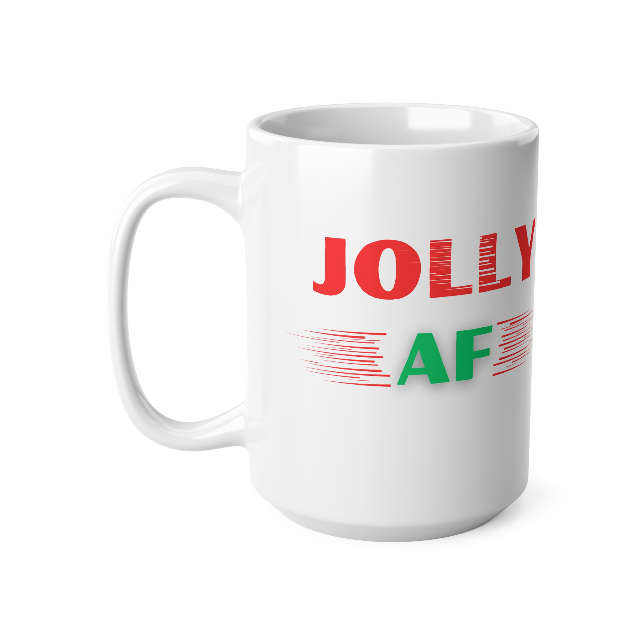 Jolly AF Funny Christmas Mug by RudeCuppa