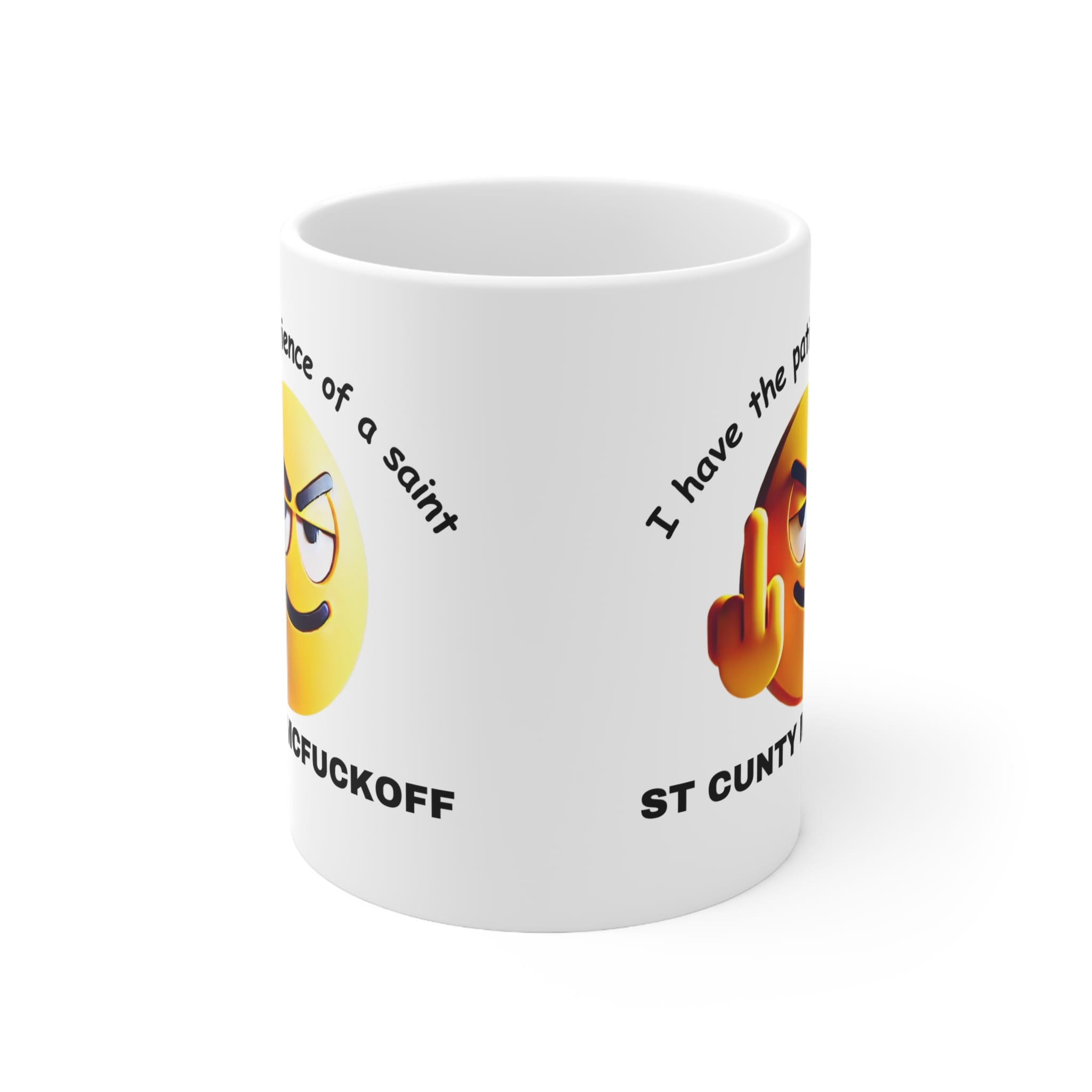 I Have The Patience Of A Saint Funny Sarcastic Mug by RudeCuppa
