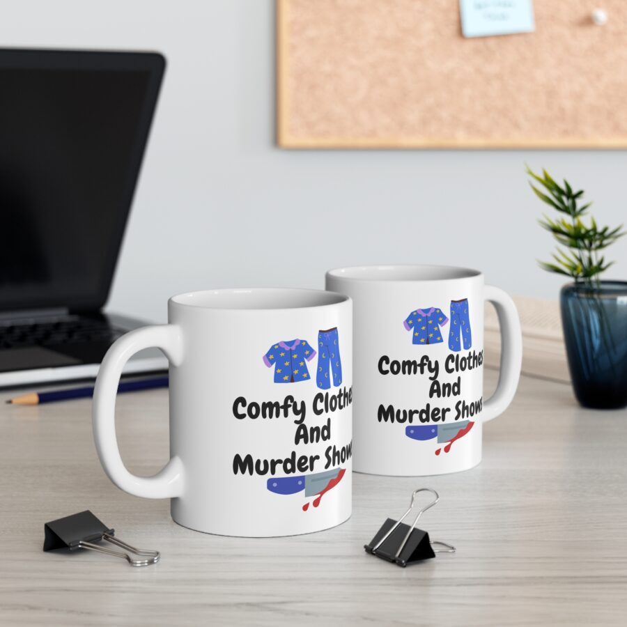 Comfy clothes and murder shows - Ceramic Coffee Cups, 11oz, 15oz - Image 5