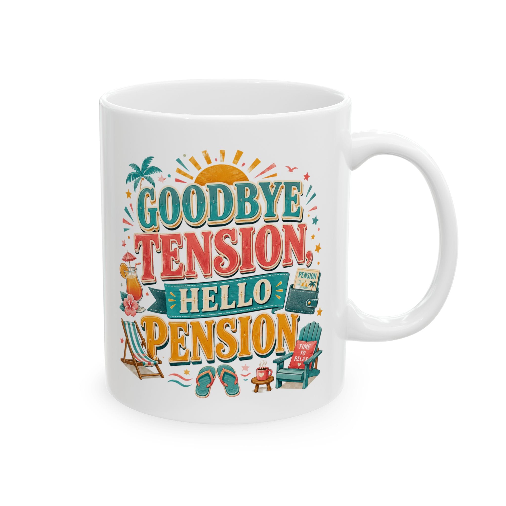 Goodbye Tension Hello Pension Funny Retirement Mug by RudeCuppa