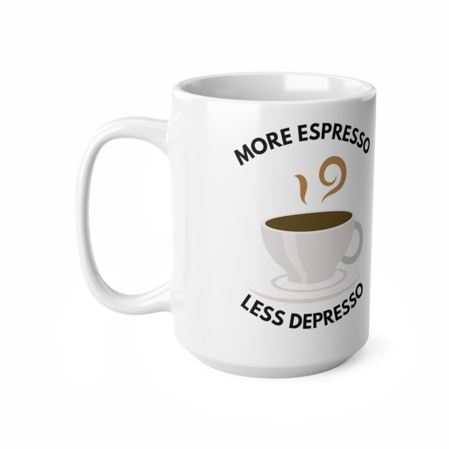 More Espresso Less Depresso - Ceramic Coffee Cups, 11oz, 15oz - Image 9