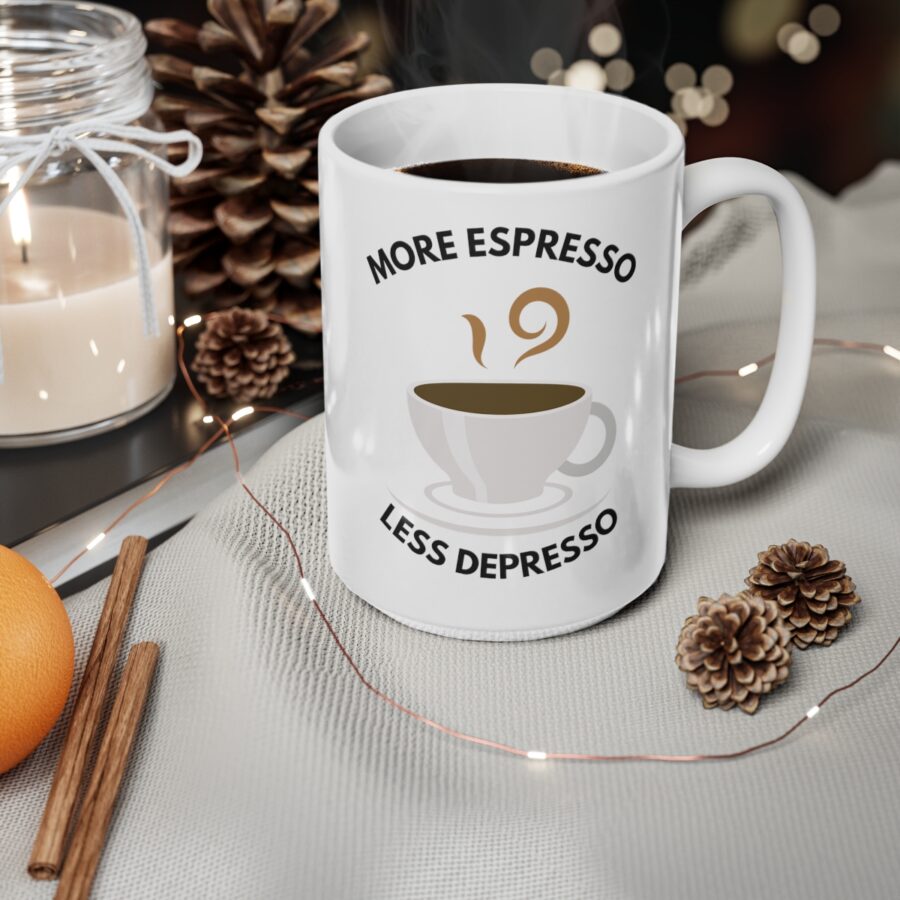 More Espresso Less Depresso - Ceramic Coffee Cups, 11oz, 15oz - Image 11