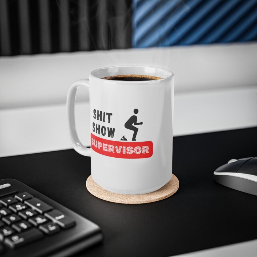 Shit Show Supervisor - Ceramic Coffee Cups, 11oz, 15oz - Image 11