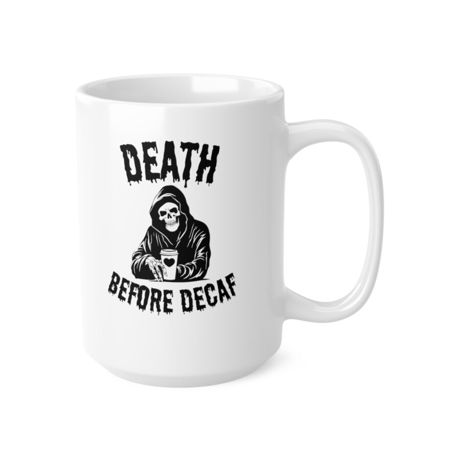 Death before decaf - Ceramic Coffee Cups, 11oz, 15oz - Image 8