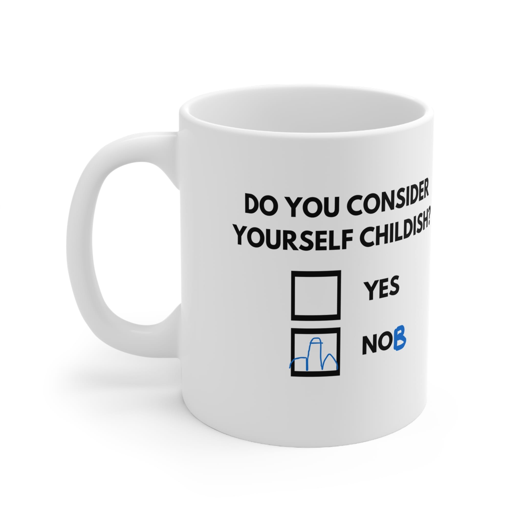 Do You Consider Yourself Childish Funny Mug by RudeCuppa