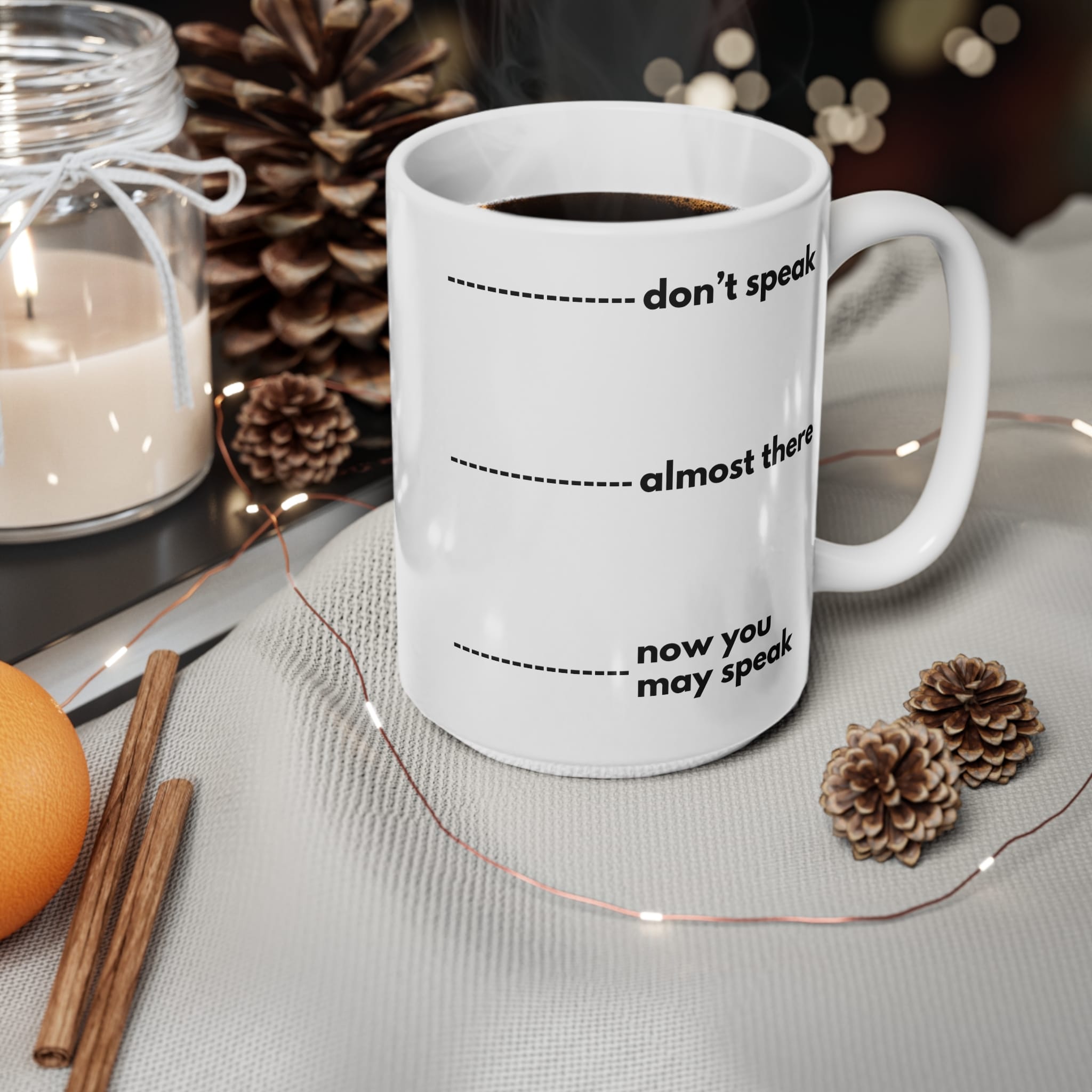 Don't Speak Until Finished Funny Mug by RudeCuppa