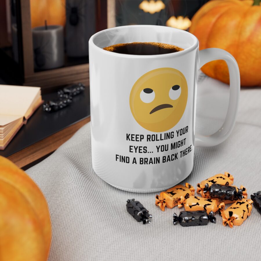 Keep Rolling Your Eyes - Ceramic Coffee Cups, 11oz, 15oz - Image 12