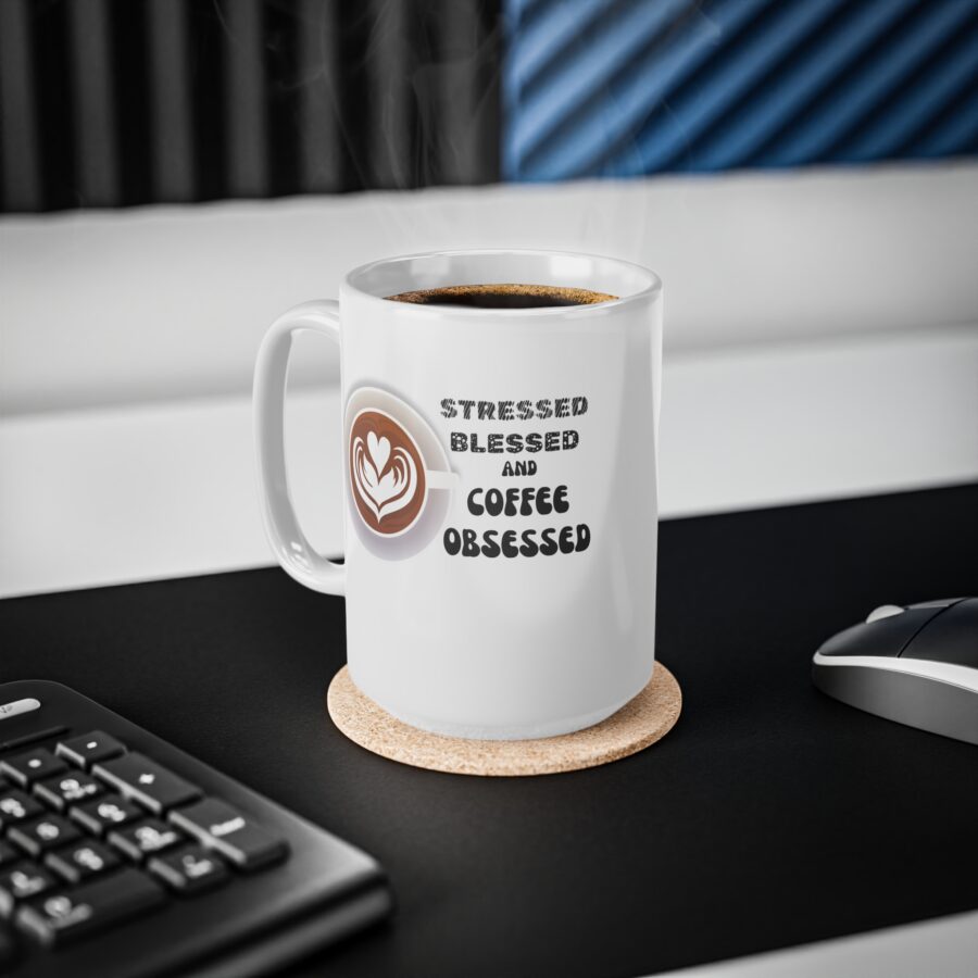 Stresses Blessed and Coffee Obsessed - Ceramic Coffee Cups, 11oz, 15oz - Image 10