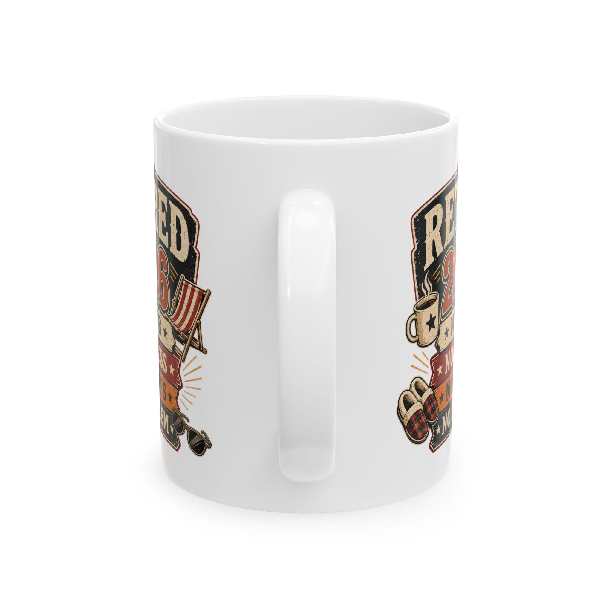 Retired 2026 — No Job No Pants Funny Retirement Mug by RudeCuppa