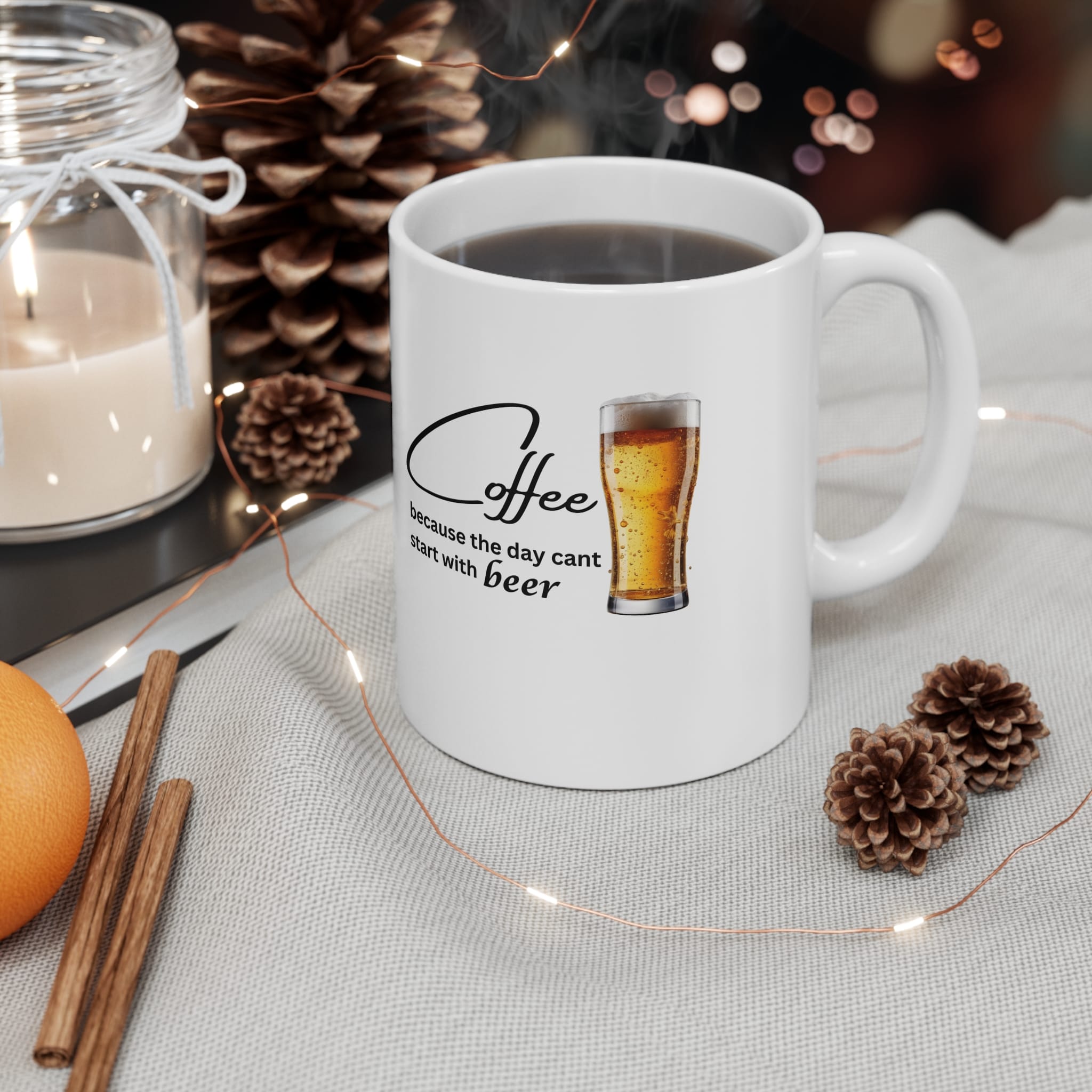 Coffee Because The Day Can't Start With Beer Funny Mug by RudeCuppa