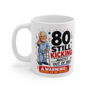 80th Birthday Funny Mug