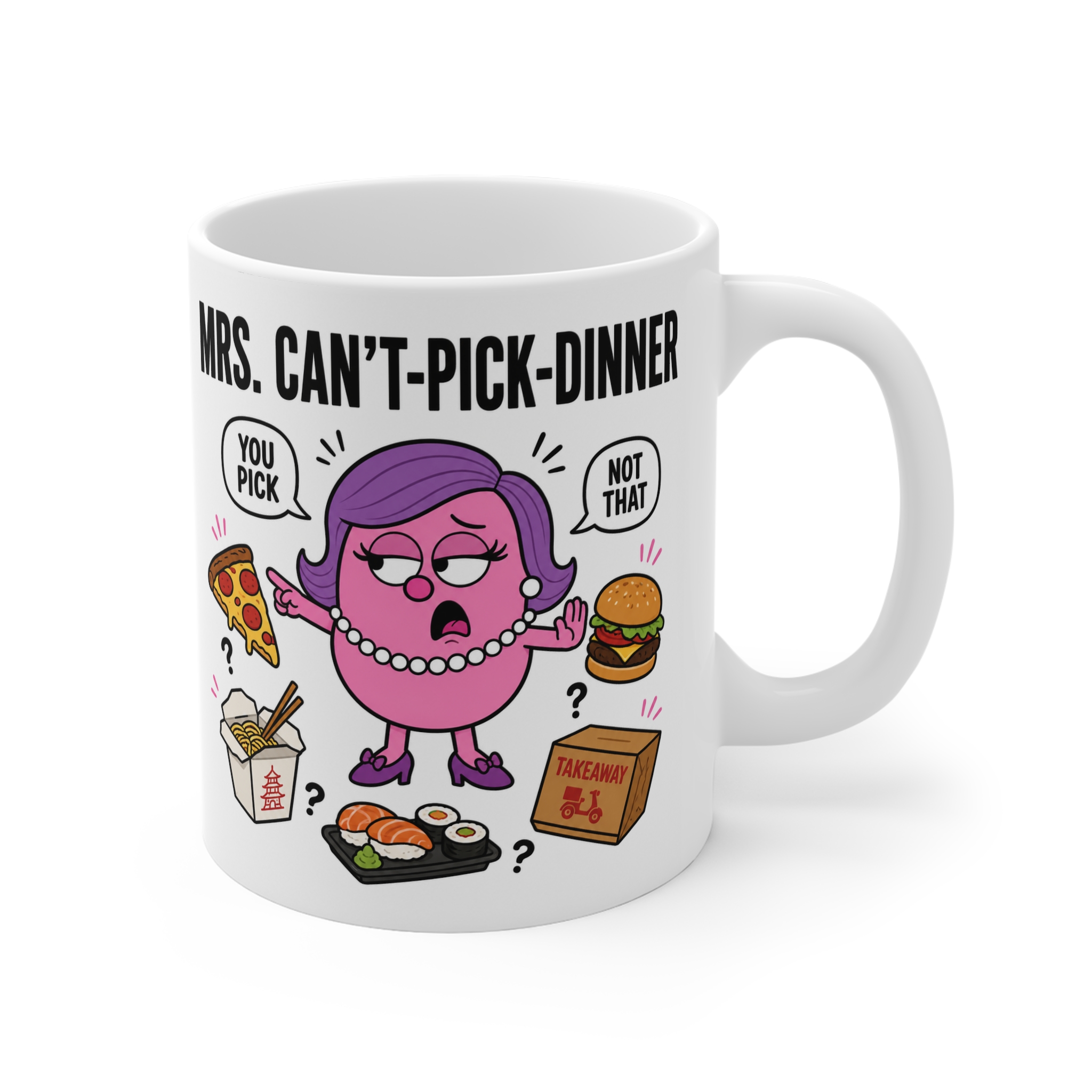 Mrs. Can't Pick Dinner Funny Mug - Image 2