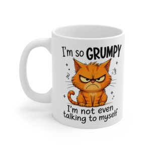 I’m So Grumpy I’m Not Even Talking To Myself Funny Cat Mug