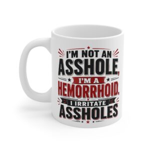 I’m Not An Asshole Rude Mug