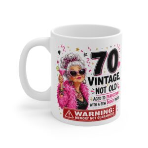 70th Birthday Funny Mug