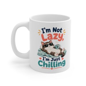 I’m Not Lazy I’m Just Chilling Funny Cat Mug