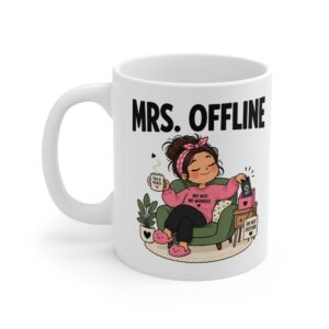 Mrs. Offline funny character mug by RudeCuppa