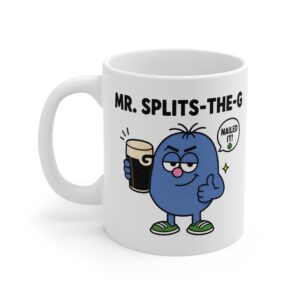 Mr. Splits The G funny beer drinking mug by RudeCuppa