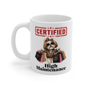 Certified High Maintenance Glam Dog Mug