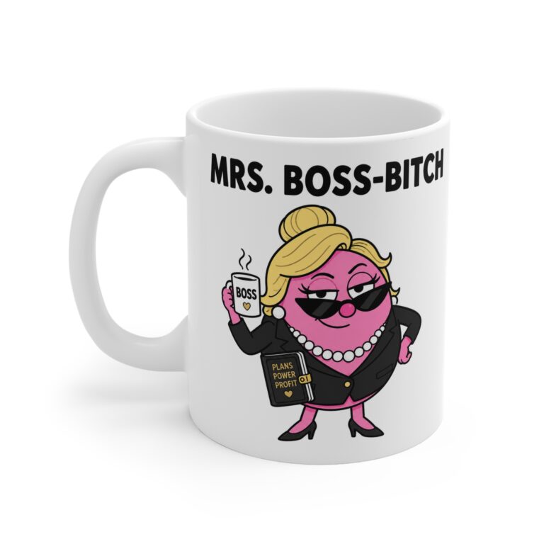 Mrs. Boss-Bitch funny character mug by RudeCuppa