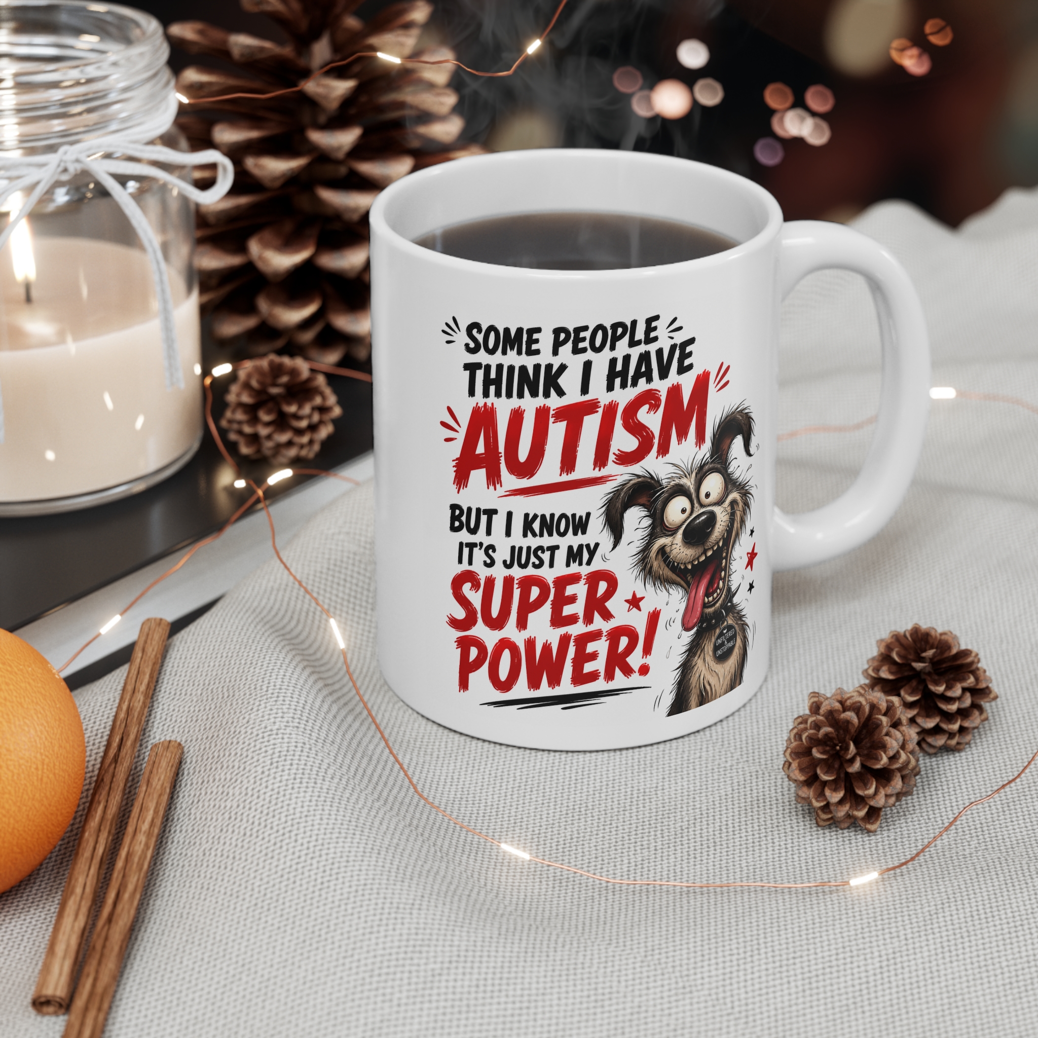 Some People Think I Have Autism Funny Mug - Image 3