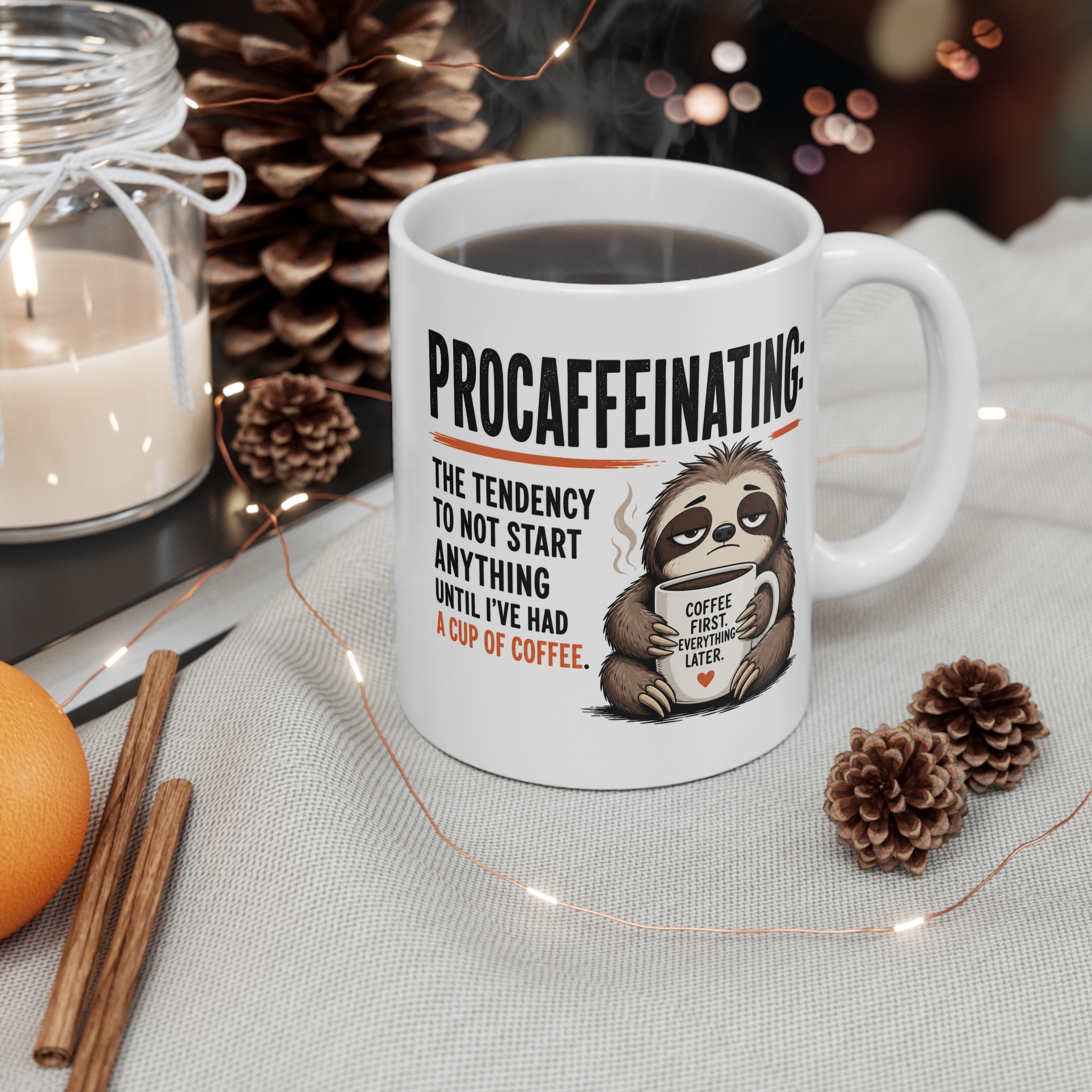 Procaffeinating Funny Sloth Mug - additional product photo 2 by RudeCuppa