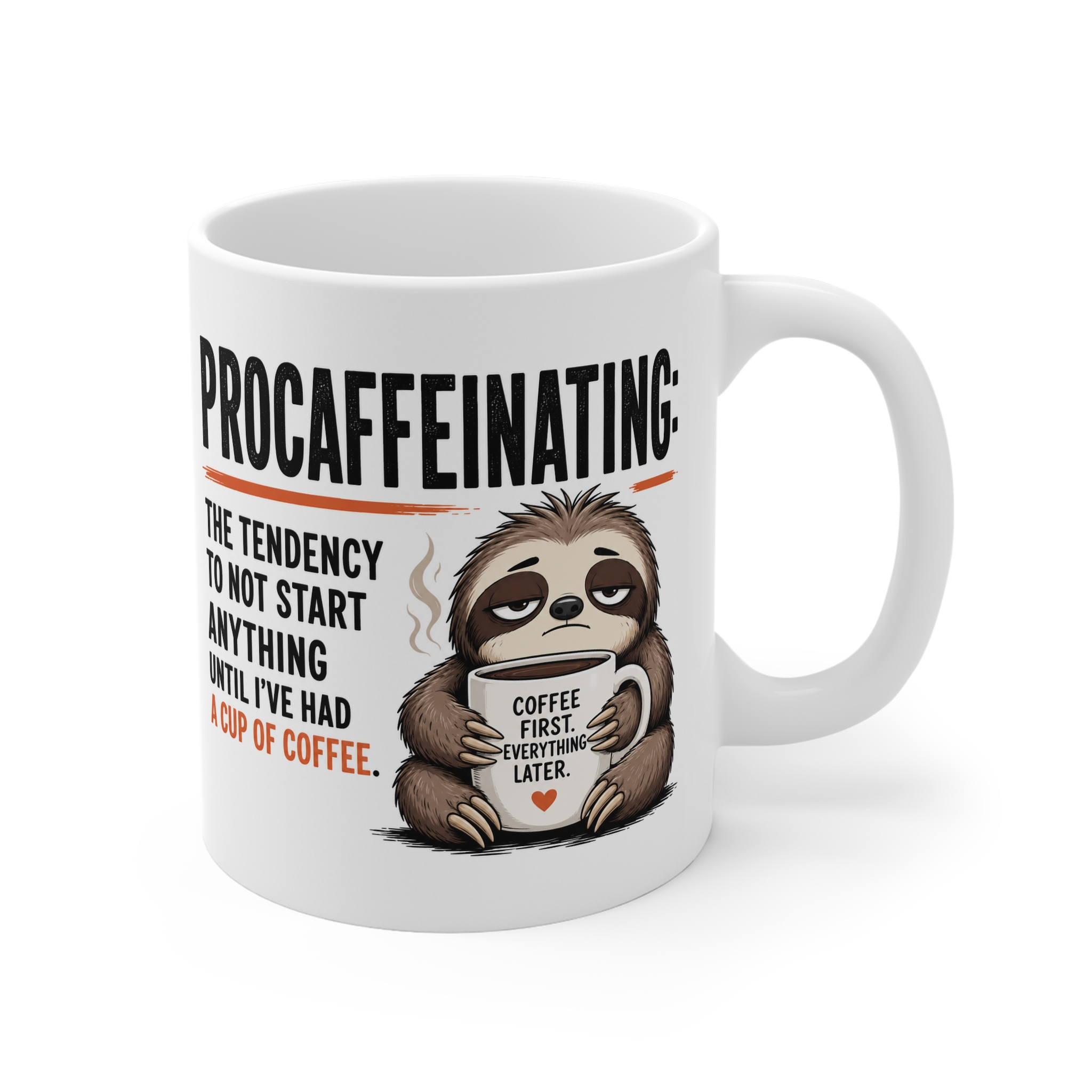 Procaffeinating funny sloth mug, side view