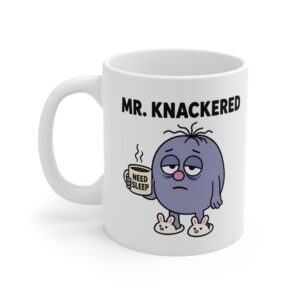 Mr. Knackered funny character mug by RudeCuppa
