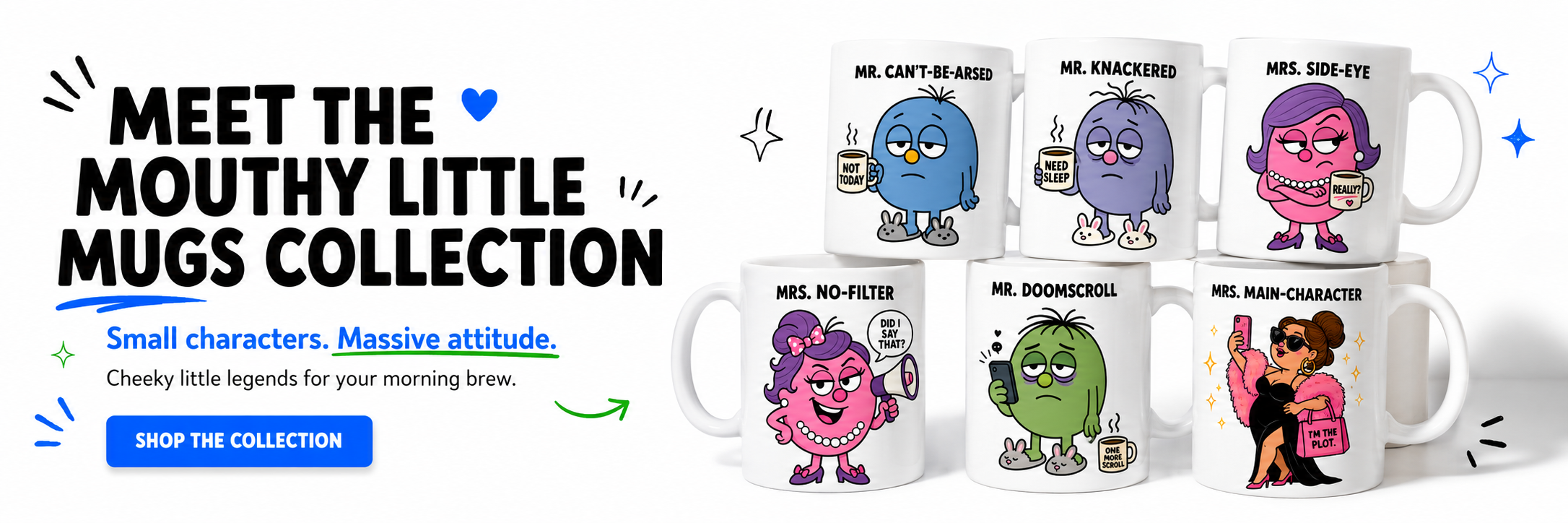 Meet the Mouthy Little Mugs collection — small characters, massive attitude