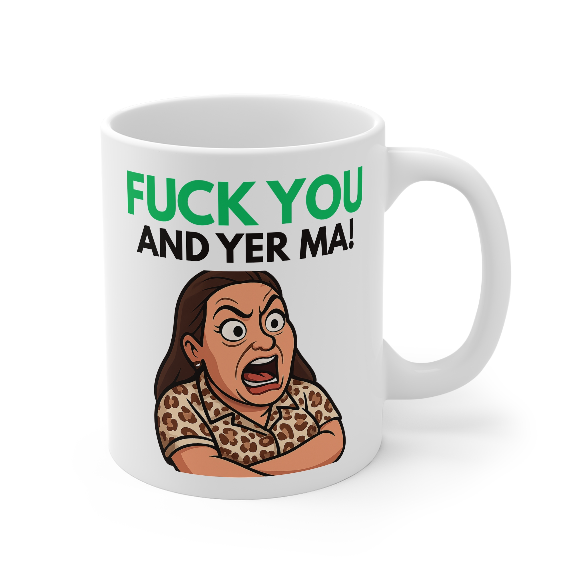 F U and yer ma! Peelers TV Funny Ceramic Mug, (11oz) - Image 2