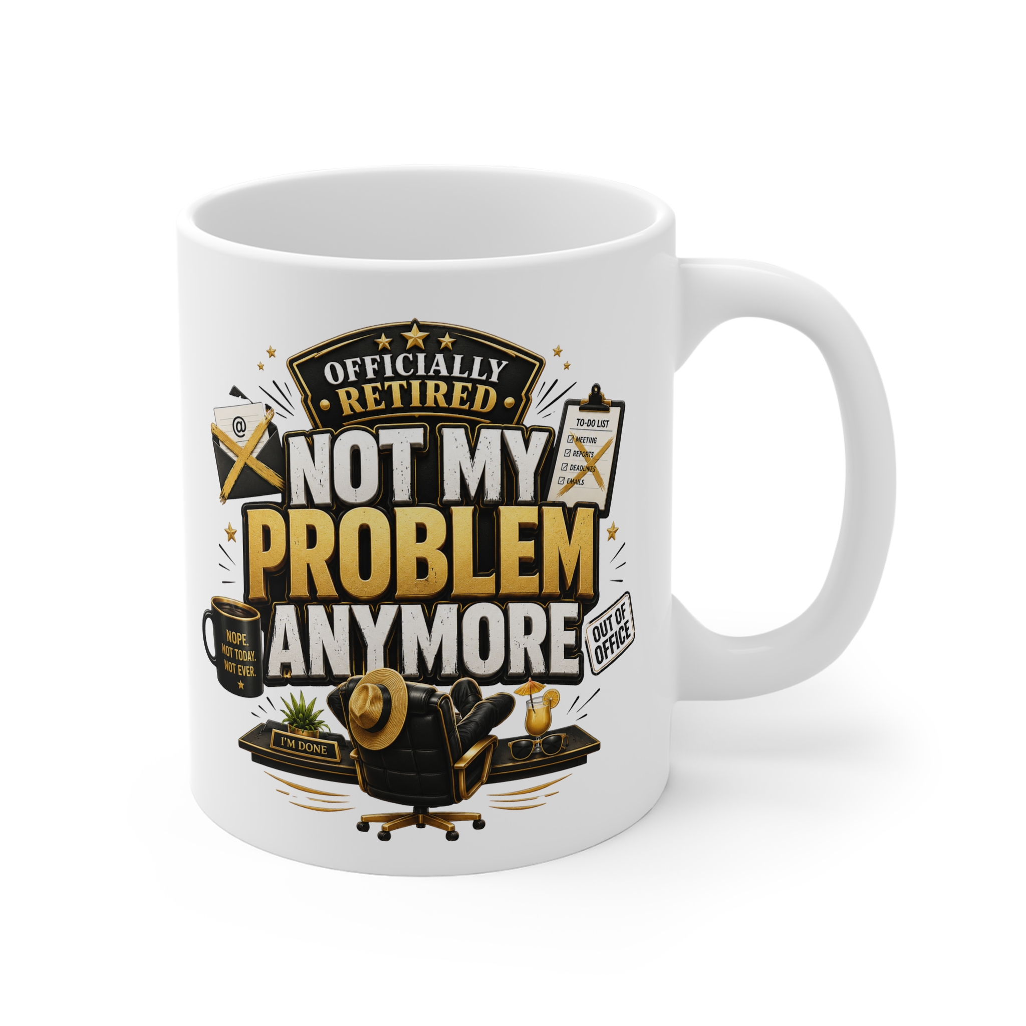 Officially Retired Not my problem anymore - Funny Retirement Ceramic Mug, (11oz) - Image 2